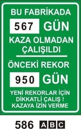 Bu Bölüm Gün Kaza Olmadan Çalıştı, Acil Durum Çekici, Tehlike Anında Basınız, Acil Durum Telefonu, Acil Durumda Camı Kırın, Toplanma Noktası Levhası, Acil Toplanma Merkezi Levhası, İlk Yardım Odası Sol Ok, İlk Yardım Odası Sağ Ok, Sigara İçmeye Bu Alanda İzin Verilmiştir, Sigara İçilebilir Alan, Sigara İçme Yeri Levhası, Açmak İçin Sola Çekin,Açmak İçin Sağa Çekin, Emniyetli Durum Levhaları, Uyarı Levhaları, Acil Duş, Göz ve Vücut Duşu, İlk Yardım Noktası, İlk Yardım Dolabı, İlk Yardım, Acil Toplanma Alanı, Acil Toplanma Merkezi, Sigara İçme Alanı Çantası