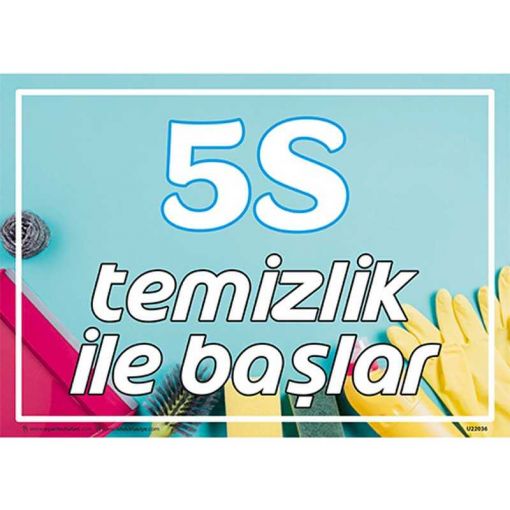 5S Bir şey İçin Her şey Uyarı Levhası, 5S İş Güvenliği Levhaları, 5S Daha Güvenli ve Daha Verimli Uyarı Levhası, 5S Nedir Uyarı Levhası, 5S Temizlik ile Başlar Uyarı Levhası, 5S Düzenli Temiz Uyarı Levhası, 5S Kayıtsız Kalma Uyarı Levhası, 5S Standartları Uyarı Levhası, 5S Bulunması Kolay Uyarı Levhası, 5S Yapıyoruz Kırmızı Uyarı Levhası, 5S Yapıyoruz Uyarı Levhası, 5S Kolaylıktır Uyarı Levhası, 5S Flama Çeşitleri, 5S Temizlik ile Başlar Uyarı Levhası