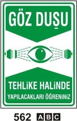 Emniyetli Durum Levhaları, Uyarı Levhaları, Acil Duş, Göz ve Vücut Duşu, İlk Yardım Noktası, İlk Yardım Dolabı, İlk Yardım, Acil Toplanma Alanı, Acil Toplanma Merkezi, Sigara İçme Alanı Çantası